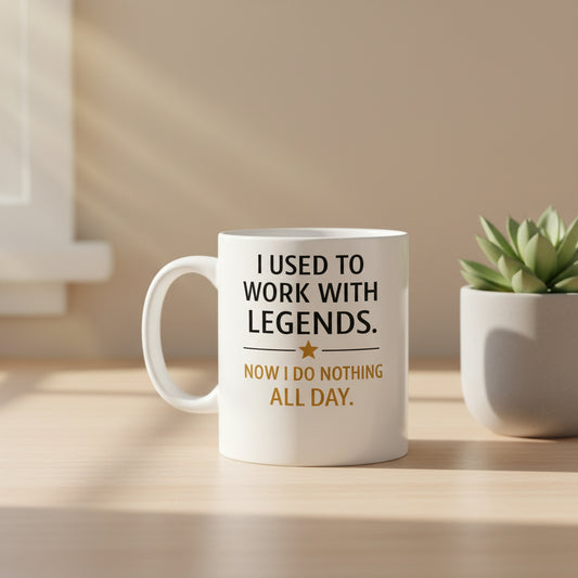 Vacso Trading Funny Retirement Mug I Used to Work with Legends Now I Do Nothing All Day Ceramic 11oz