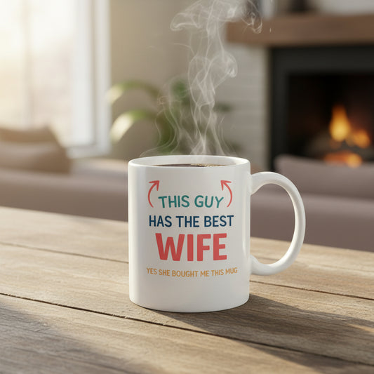 Vacso Trading This Guy Has the Best Wife Funny Husband Gift Mug Ceramic 11oz