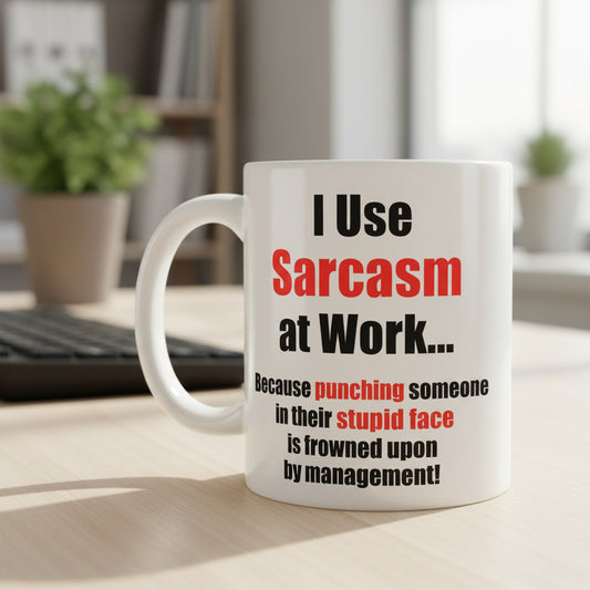 Vacso Trading I Use Sarcasm at Work Mug Funny Office Coffee Ceramic 11oz
