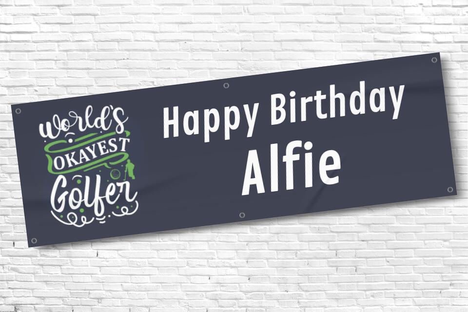 Men's and Boy's Personalised Worlds Okayest Golfer Birthday Banner