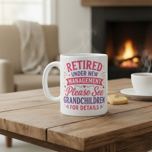 Vacso Trading Funny Retirement Mug Retired Under New Management Please See Grandchildren for Details Ceramic 11oz White